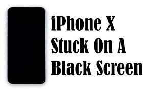 iPhone X Stuck On Black Screen Of Death And Won't Respond After iOS 13.6
