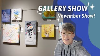 ARTIST GALLERY SHOW! November Art Show! By: Annie Troe