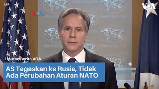 AS Tegaskan ke Rusia, Tidak Ada Perubahan Aturan NATO