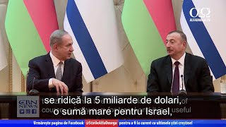 Legătura dintre Israel și Azerbaidjan | Știre Alfa Omega TV