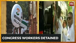 Congress Workers Marching Against Price Rise Detained By The Delhi Police | 'Mehangai Par Halla Bol’