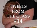 Tweets From the Class #14: 