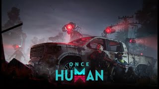 Once Human 2К-1440 60 FPS ✔️Всем привет проходим задание и получаем плюшки для прокачивания.