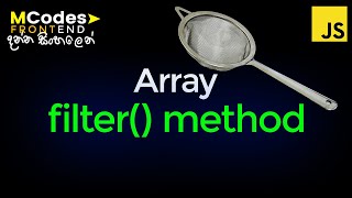 Array Filter method හැම කෙනෙක්ම දැන ගත යුතුම 🔥 including JSON data filtering in Sinhala