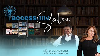 The Access.Me Salon with Dr David Kubes and Sylvia Puentes