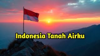 Indonesia Tanah Airku