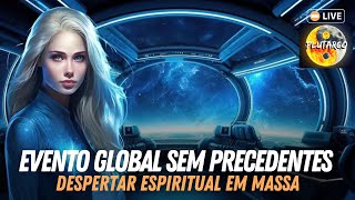 EVENTO GLOBAL SEM PRECEDENTES