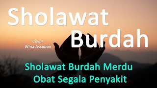 Sholawat Burdah Merdu Obat Segala Penyakit - Cover by Wina Assuban | Latin Terjemahan