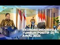 [VidEkon] Ekonomi Indonesia Tumbuh Positif di Awal 2023