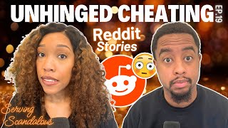 Unhinged Cheating: When Betrayal Knows No Bounds | Reddit Stories