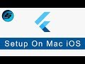 Setup On Mac iOS - Flutter Programming