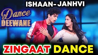 DANCE DEEWANE | Janhvi Kapoor And Ishaan Khattar Dhadak Promotion | Zhingaat Dance
