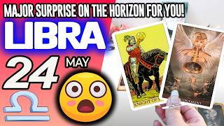 Libra ♎😲MAJOR SURPRISE ON THE HORIZON FOR YOU❗️💖 horoscope for today MAY 24 2026 ♎ #libra tarot MAY