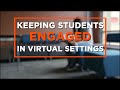 Keeping Students Engaged in Digital Learning