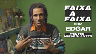 Edgar fala sobre \