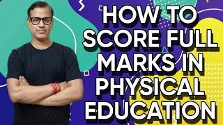 How to Score Full in Physical Education | Physical Education ICSE Class 10 | @sirtarunrupani