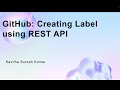 GitHub: Creating Label using REST API