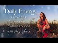 Daily Energy Clearings, [Activations] & Manifestations with Amy Shine (with english subtitles)