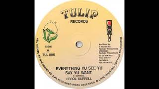 errol burrell - everything yu see yu say yu want