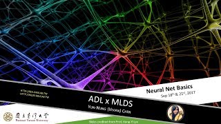 ADLxMLDS Lecture 1: Neural Network Basics (17/09/21)