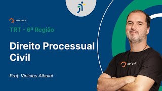 TRT - 6ª Região - Aula de Direito Processual Civil: Jurisdição - Resolução de questões