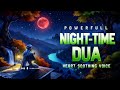 Powerful Night-Time Dua  (أذكار المساء)  | Peaceful Sleep & Protection at Night | Lailahaillallah TV