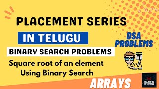 SQUARE ROOT OF AN ELEMENT USING BINARY SEARCH |DSA|INTERVIEW PROBLEMS TELUGU||INCLINED TO INTERVIEWS