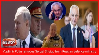 Russian President Vladimir Putin is set to remove his longtime ally Sergei Shoigu as defense ministe