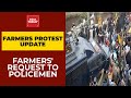 Farmers Protest Live News Updates: Not Here To Fight, Want To Put Forward Our Point, Farmer To Cops