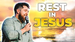 What it means to REST in JESUS?