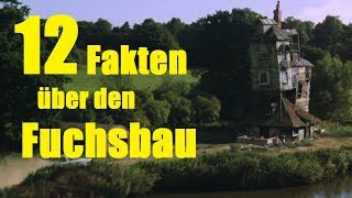 12 FAKTEN über den FUCHSBAU