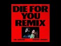 The Weeknd & Ariana Grande - Die For You (Remix)