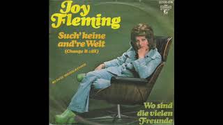 Joy Fleming - Such' keine and're Welt (Change It All) 1973