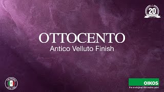 OTTOCENTO ANTICO VELLUTO FINISH