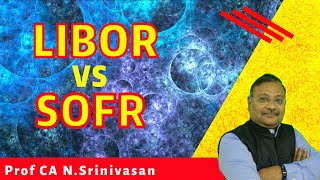 LIBOR VS SOFR