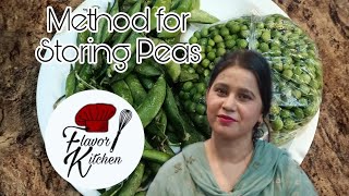 Method for Storing Peas | مٹروں کو سٹور کرنے کا خاص طریقہ | - Flavour Kitchen