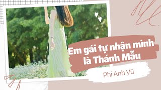 [Truyện Audio] Em gái tự nhận mình là Thánh Mẫu | Phi Anh Vũ