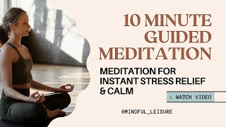 10-Minute Guided Meditation to Stop Overthinking \u0026 Anxiety | Instant Stress Relief \u0026 Calm 🌟