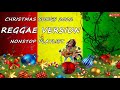 New CHRISTMAS REGGAE NONSTOP 😎 TAGALOG REGGAE REMIX 😎CHRISTMAS SONGS 2022