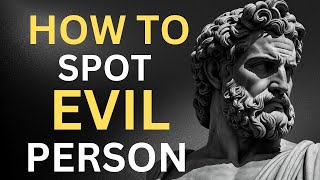 6 Signs You're Dealing With An Evil Person | Stoicism