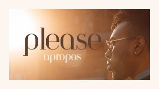 APROPOS - Please (Official Music Video)