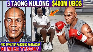 NAUBOS $400M na KINITA at NAKULONG - ang TUNAY na DAHILAN ng PAGBAKSAK ni MIKE TYSON