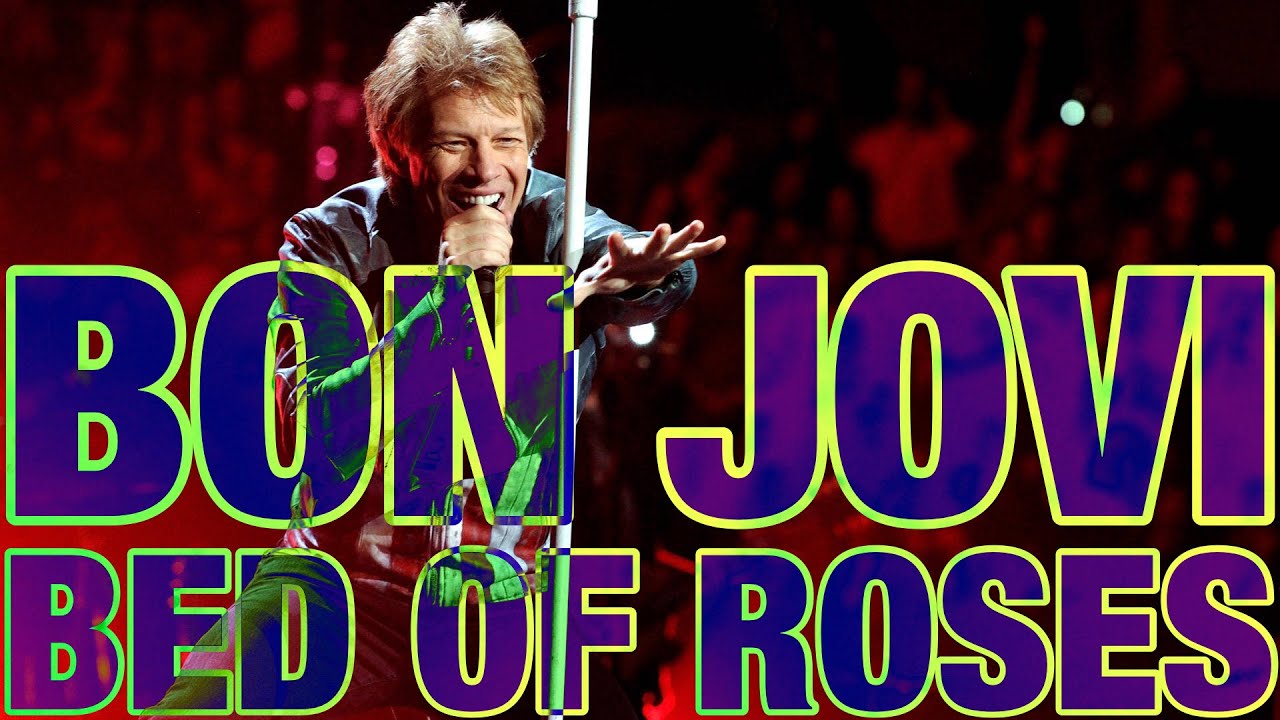 BON JOVI | BED OF ROSES - YouTube