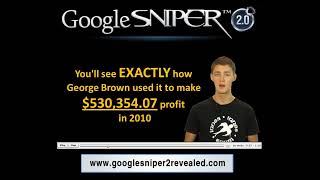 Google Sniper 2.0 - Steal $534,378.07 From Google Legally!