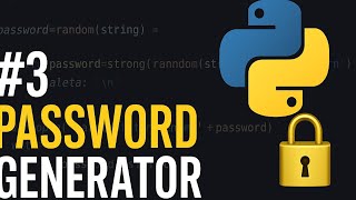 #3 Generate 100% Secure Passwords with Python | No talking