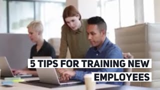 5 tips for training new employees 2019 | New hire training tips 2019