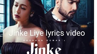 Jinke Liye (lyrics)video