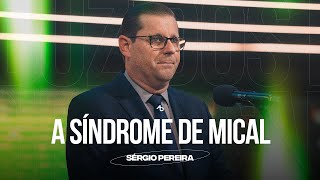 A síndrome de Mical - Pr. Sérgio Pereira