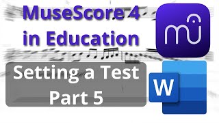 MuseScore in Education Setting a Test Part 5 New Tips