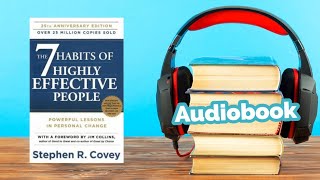 The 7 Habits Of Highly Effective People (Audiobook) By Stephen R Covey